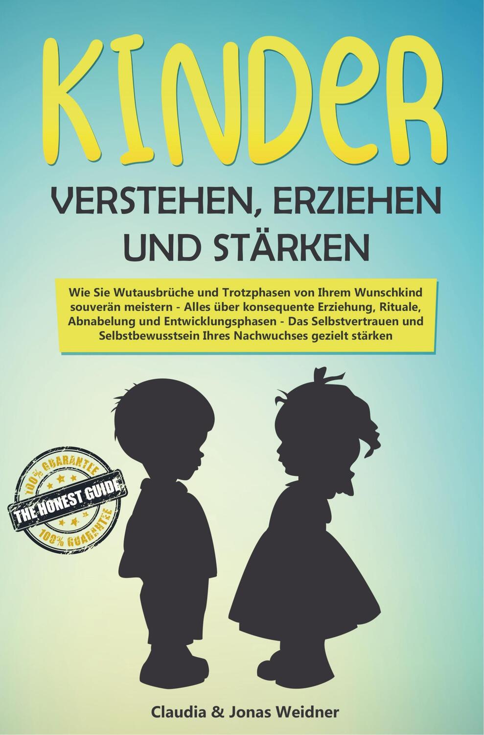 Cover: 9789463984393 | Kinder verstehen, erziehen und stärken | Claudia & Jonas Weidner