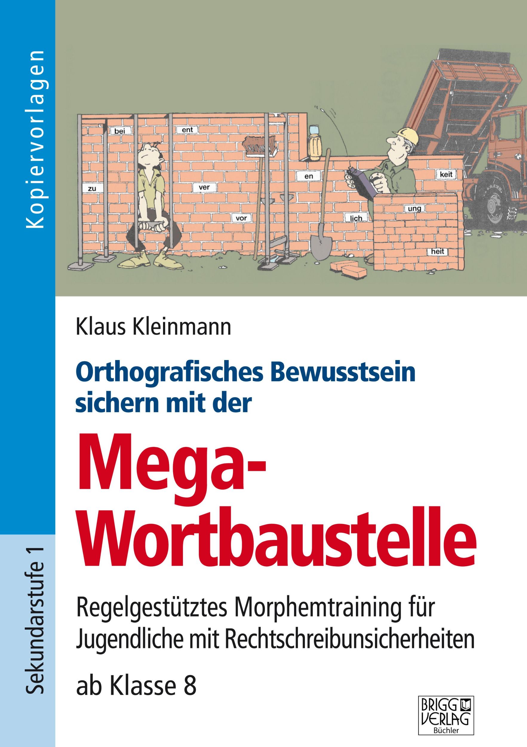 Cover: 9783956601194 | Orthografisches Bewusstsein sichern mit der Mega-Wortbaustelle | Buch