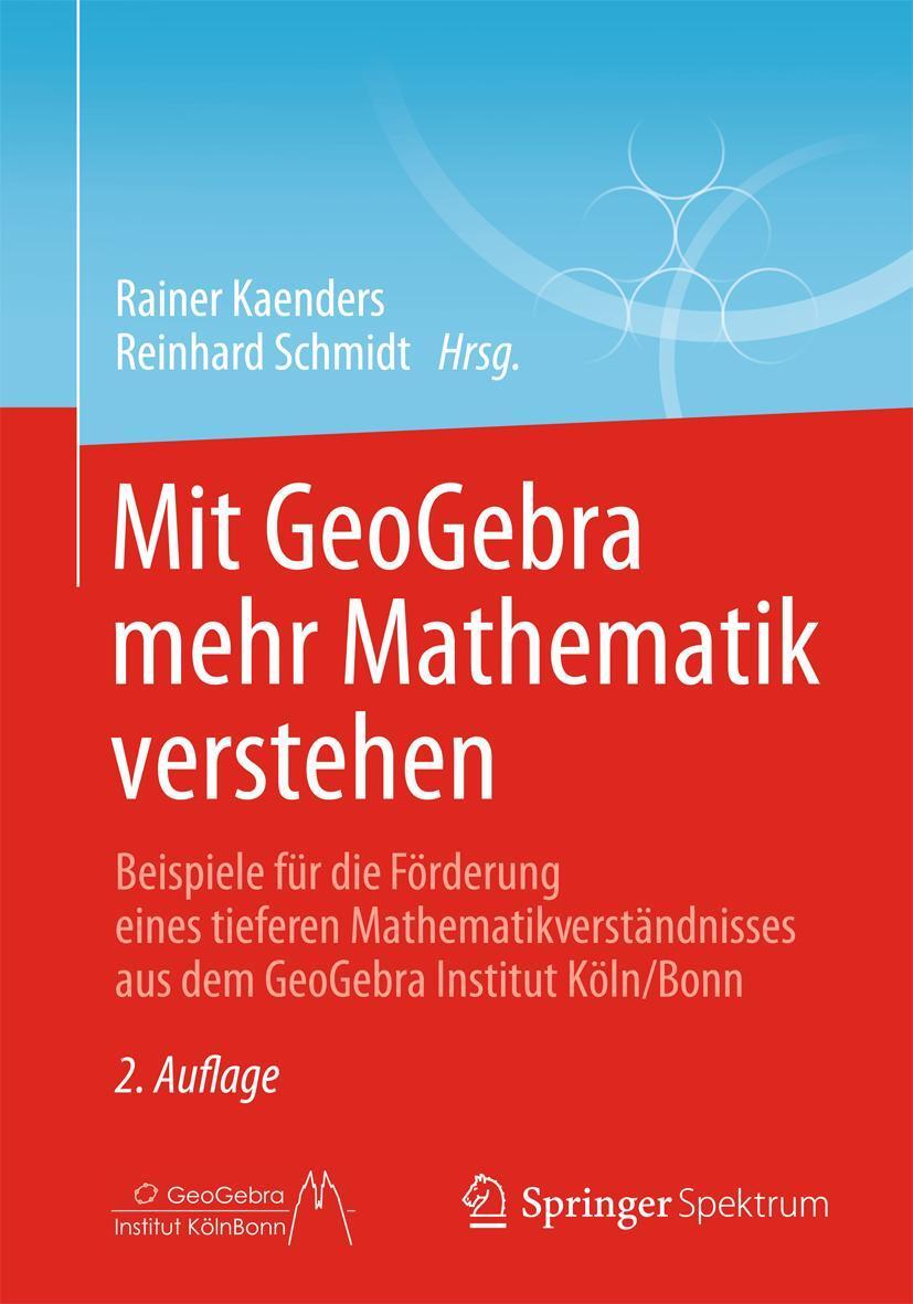 Cover: 9783658042219 | Mit GeoGebra mehr Mathematik verstehen | Rainer Kaenders (u. a.)