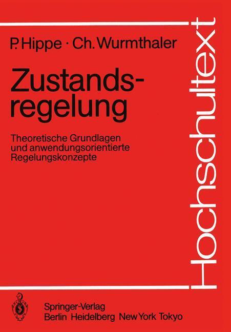 Cover: 9783540152828 | Zustandsregelung | Christoph Wurmthaler (u. a.) | Taschenbuch | XIV