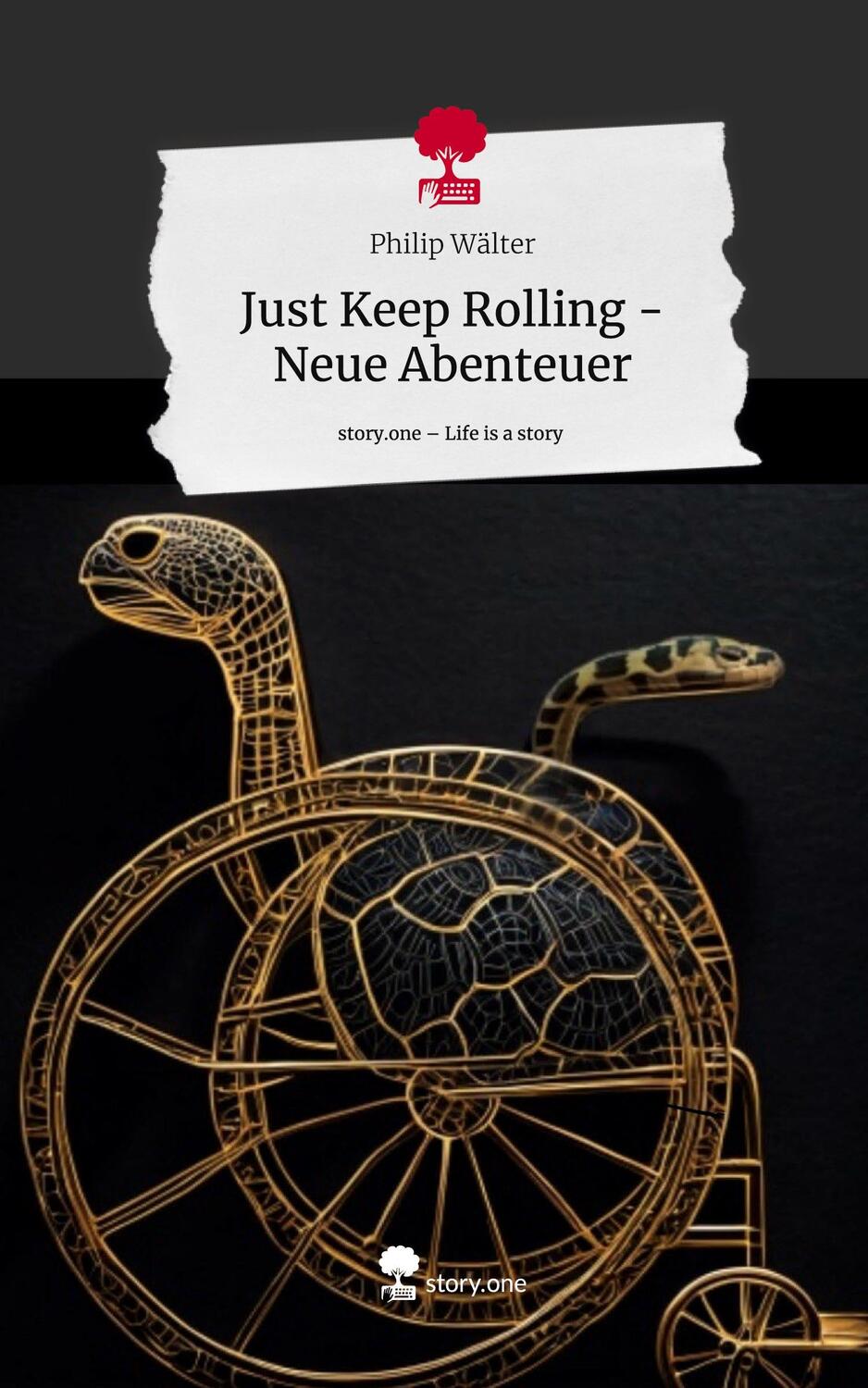 Cover: 9783711508065 | Just Keep Rolling - Neue Abenteuer. Life is a Story - story.one | Buch