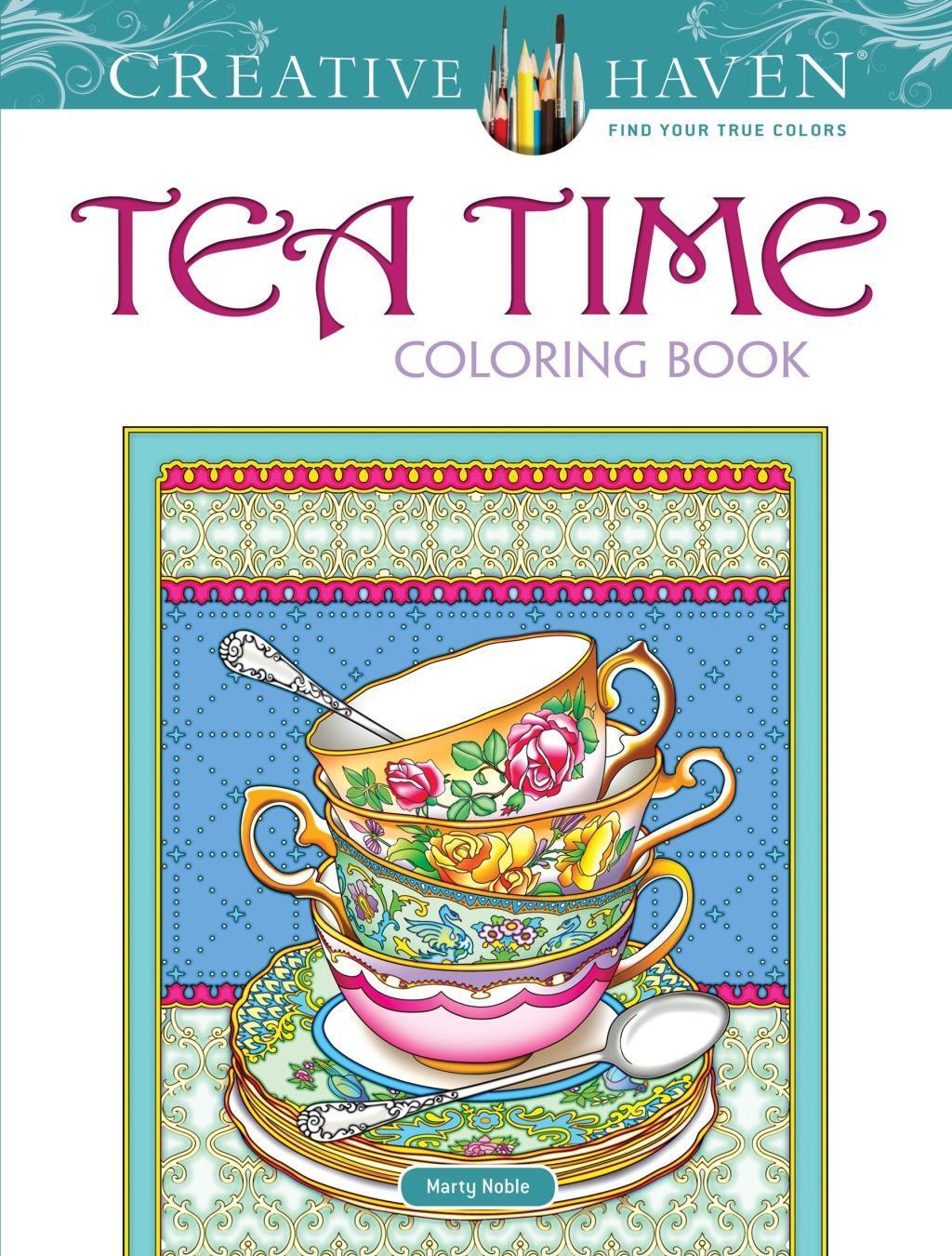 Cover: 9780486817460 | Creative Haven Teatime Coloring Book | Marty Noble | Taschenbuch