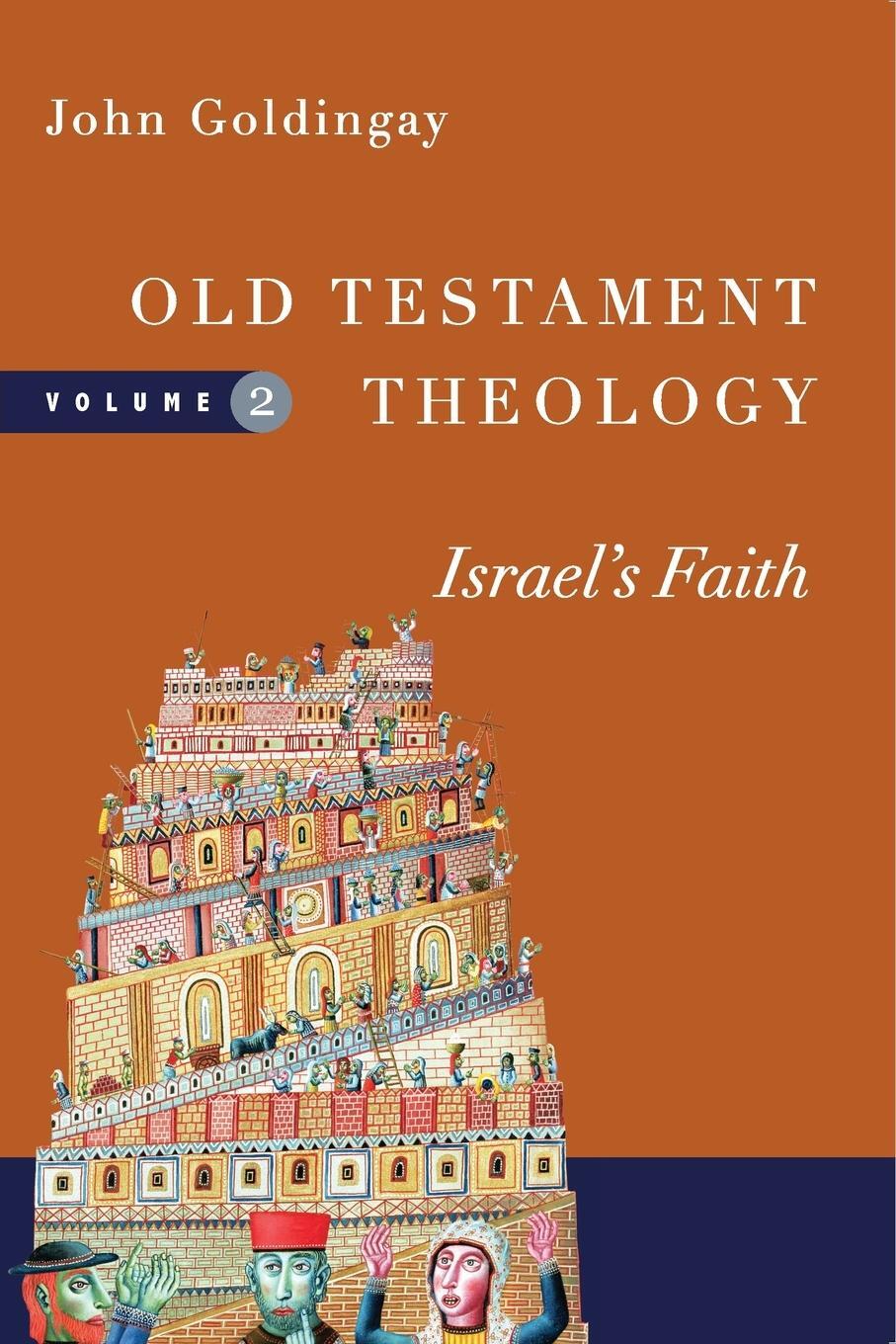 Cover: 9780830824953 | Old Testament Theology, Volume 2 | Israel's Faith | John Goldingay