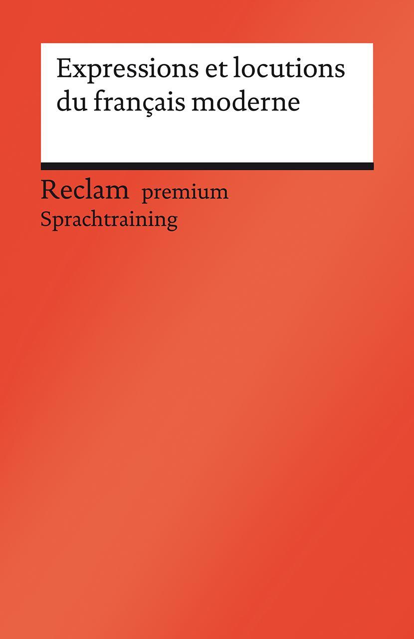 Cover: 9783150145357 | Expressions et locutions du français moderne | Simon-Schaefer (u. a.)