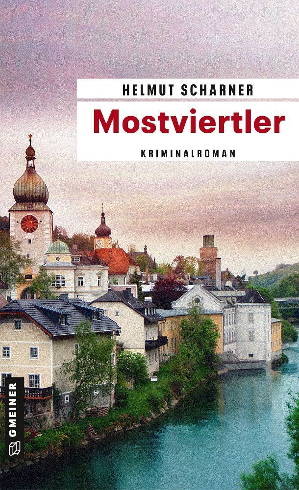 Cover: 9783839218501 | Mostviertler | Kriminalroman | Helmut Scharner | Taschenbuch | 406 S.