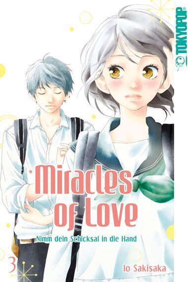 Cover: 9783842033603 | Miracles of Love - Nimm dein Schicksal in die Hand. Bd.3 | Io Sakisaka