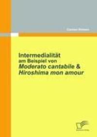 Cover: 9783842850934 | Intermedialität am Beispiel von Moderato Cantabile &amp; Hiroshima Mon...
