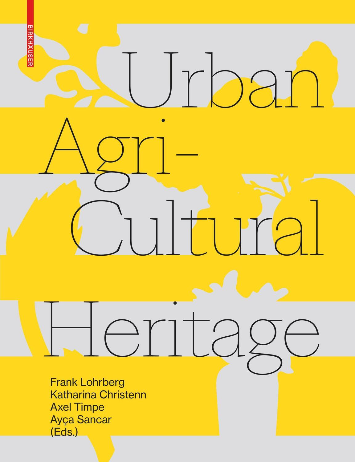 Cover: 9783035622515 | Urban Agricultural Heritage | Frank Lohrberg (u. a.) | Taschenbuch