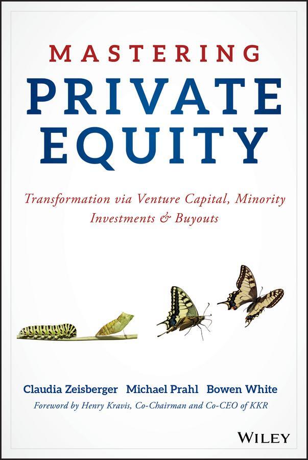 Cover: 9781119327974 | Mastering Private Equity | Bowen White (u. a.) | Buch | 368 S. | 2017