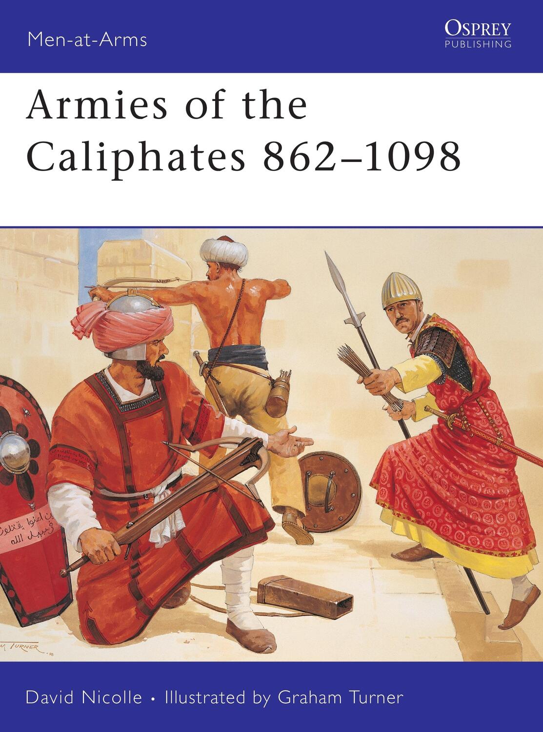 Cover: 9781855327702 | Armies of the Caliphates 862 1098 | David Nicolle | Taschenbuch | 1998