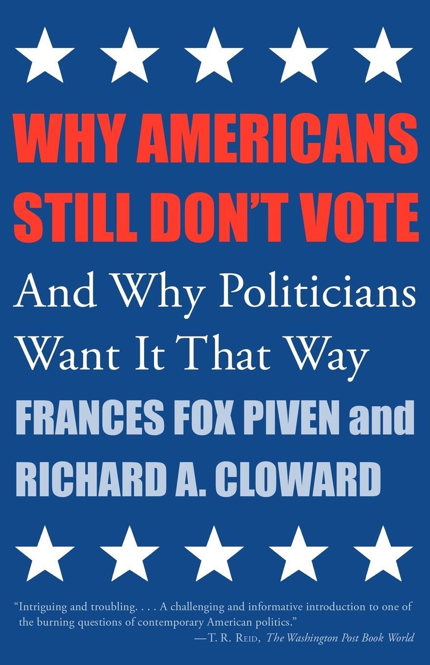 Cover: 9780807004494 | Why Americans Still Don't Vote | And Why Politicians Want It That Way