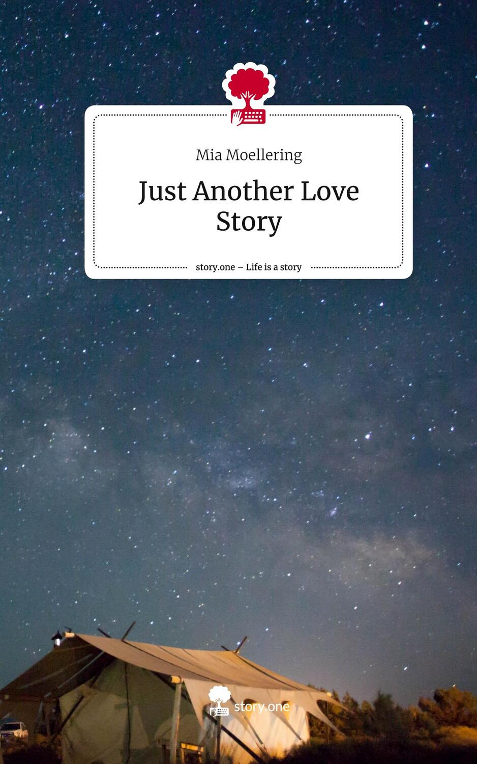 Cover: 9783710867200 | Just Another Love Story. Life is a Story - story.one | Mia Moellering