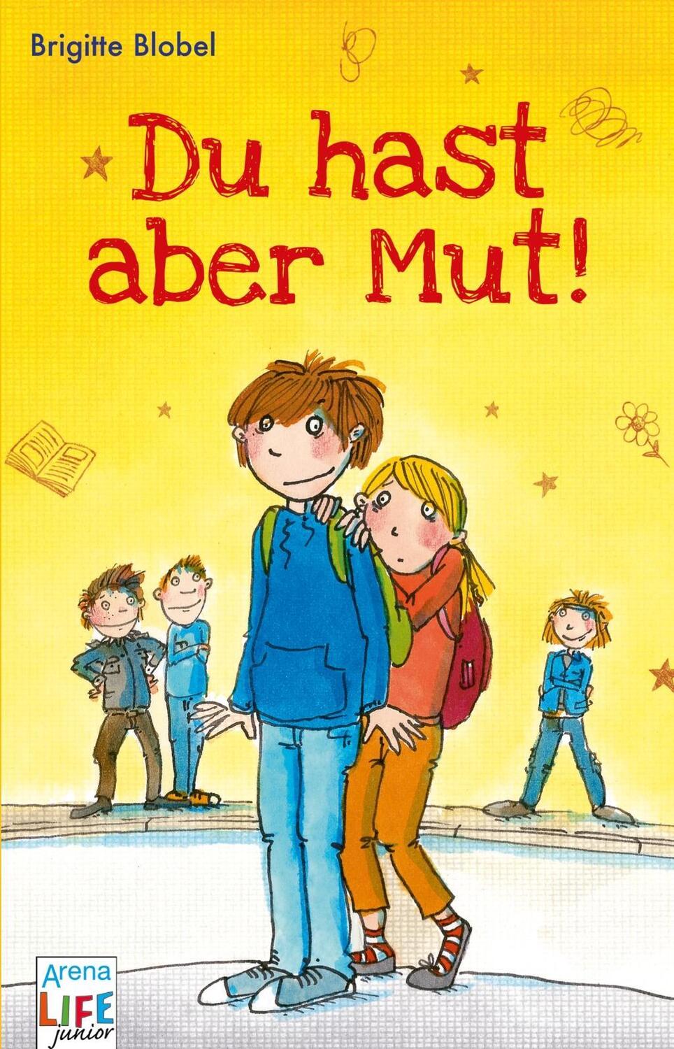 Cover: 9783401027814 | Du hast aber Mut! | LIFE junior | Brigitte Blobel | Taschenbuch | 2016