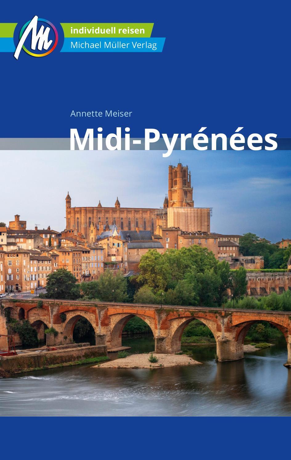Cover: 9783956549274 | Midi-Pyrénées Reiseführer Michael Müller Verlag | Annette Meiser