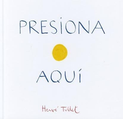 Cover: 9781452112879 | Presiona Aqui | Herve Tullet | Buch | Gebunden | Englisch | 2012