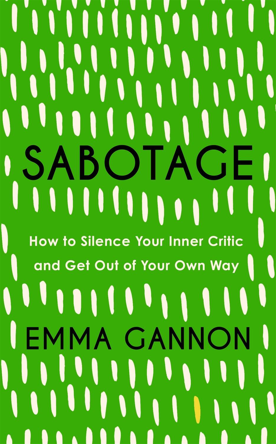 Cover: 9781529340013 | Sabotage | Emma Gannon | Buch | Englisch | 2020 | Hodder &amp; Stoughton