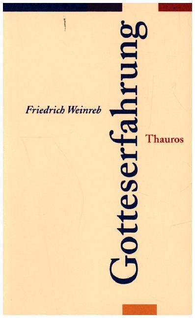 Cover: 9783905783155 | Gotteserfahrung | Friedrich Weinreb | Taschenbuch | Deutsch | 2020