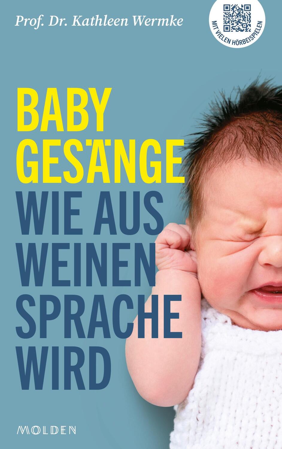 Cover: 9783222151224 | Babygesänge | Wie aus Weinen Sprache wird | Kathleen Wermke | Buch