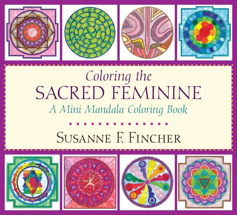 Cover: 9781611804232 | Coloring the Sacred Feminine: A Mini Mandala Coloring Book | Fincher
