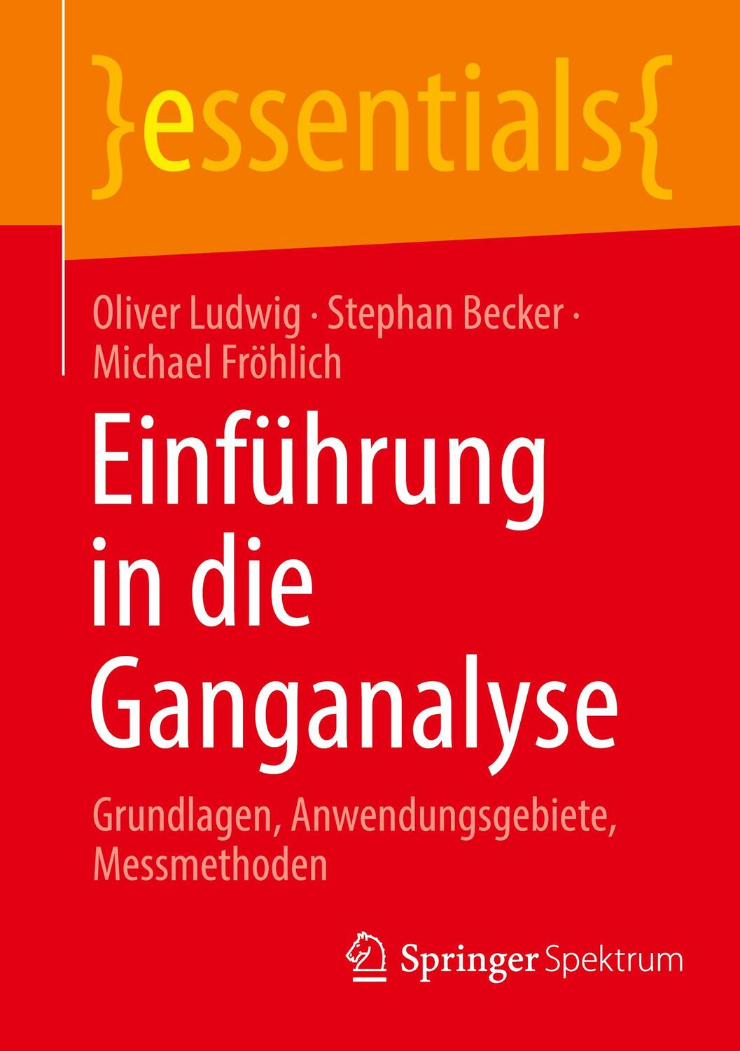 Cover: 9783662662342 | Einführung in die Ganganalyse | Oliver Ludwig (u. a.) | Taschenbuch