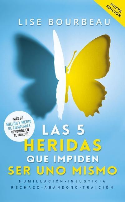 Cover: 9786070778643 | Las 5 Heridas Que Impiden Ser Uno Mismo / Heal Your Wounds &amp; Find...