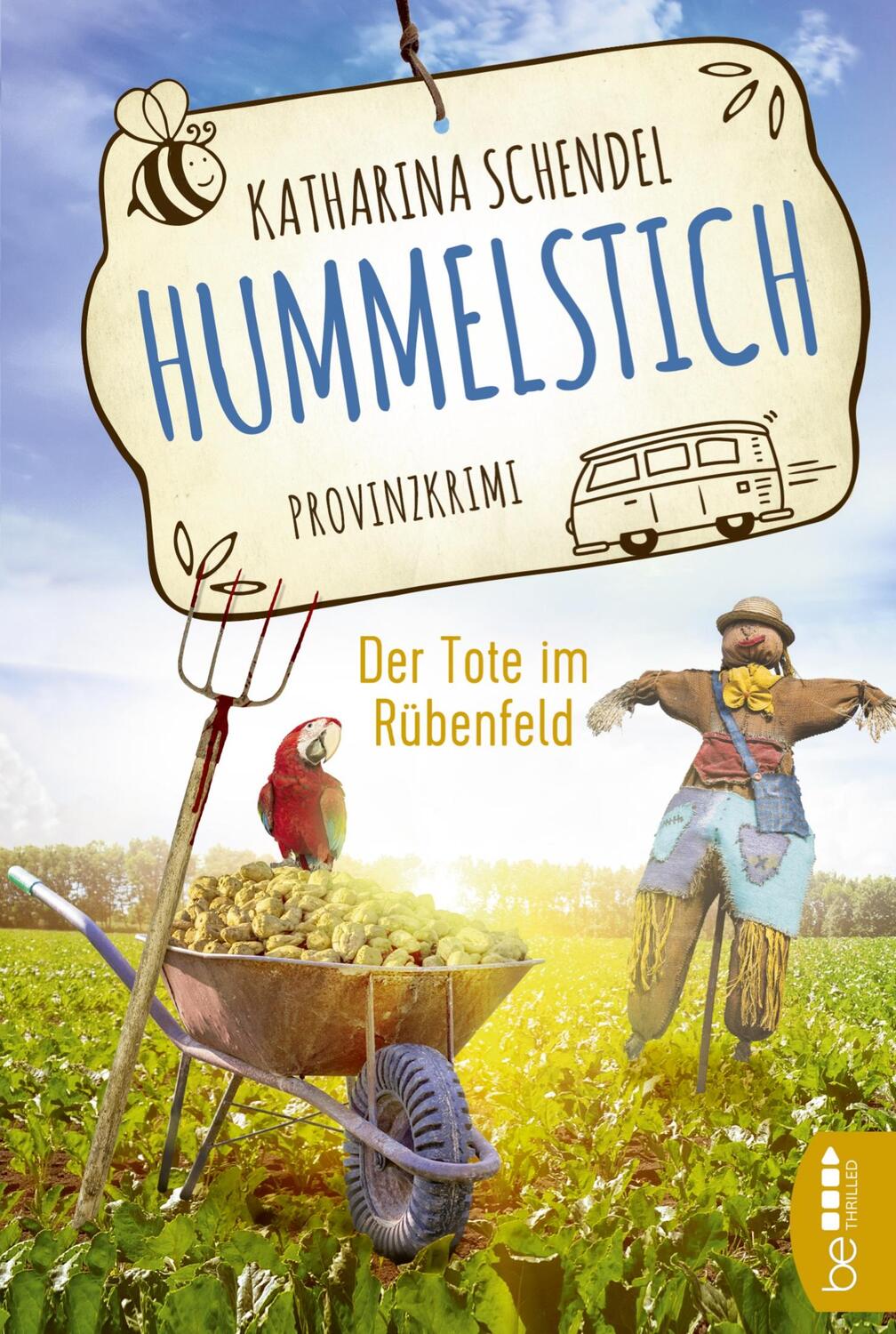 Cover: 9783741302916 | Hummelstich - Der Tote im Rübenfeld | Provinzkrimi | Schendel | Buch