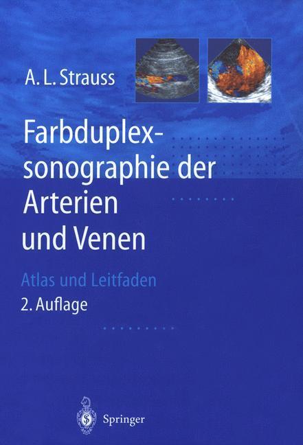 Cover: 9783642624926 | Farbduplexsonographie der Arterien und Venen | Atlas und Leitfaden
