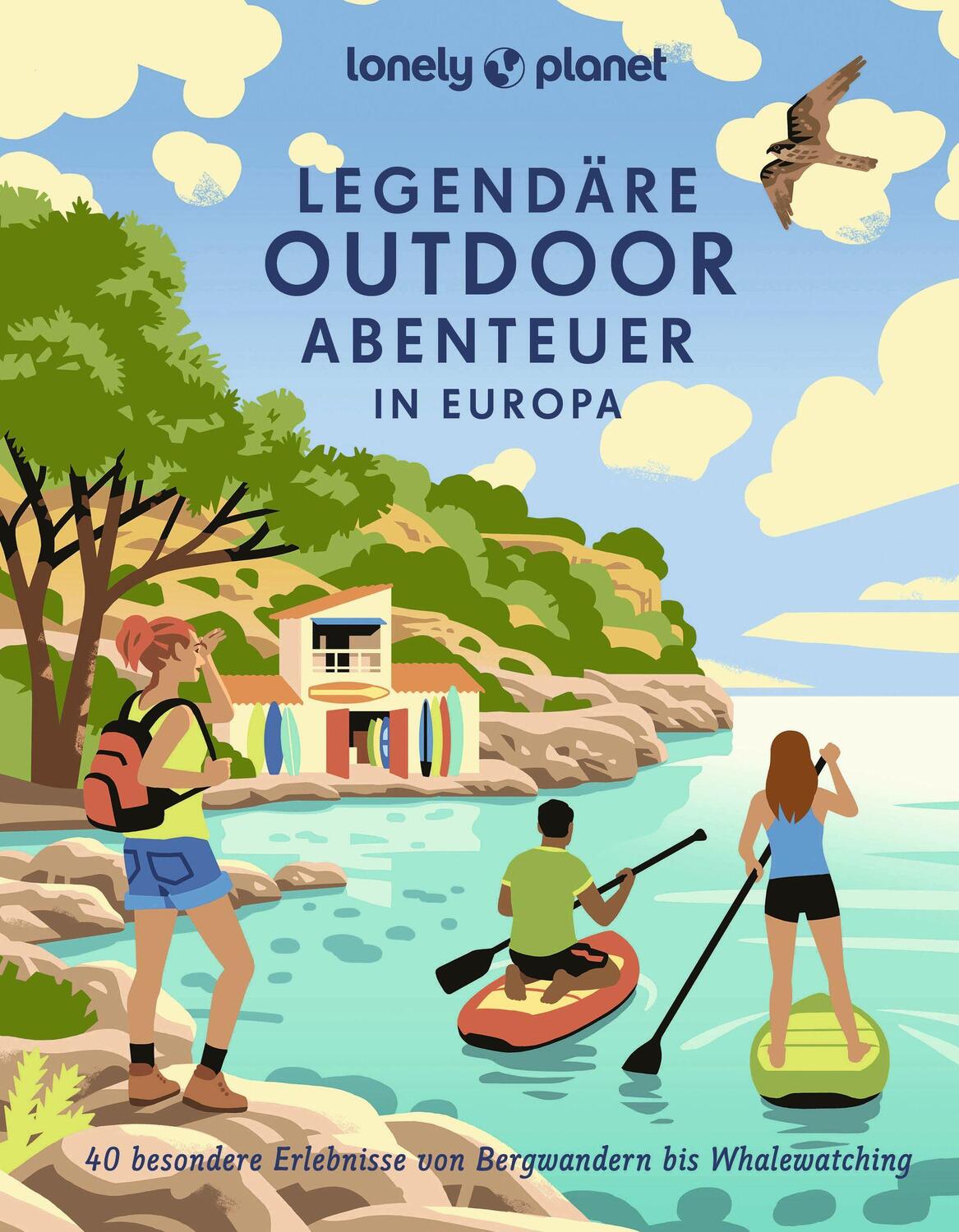 Cover: 9783575011138 | LONELY PLANET Bildband Legendäre Outdoorabenteuer in Europa | Buch