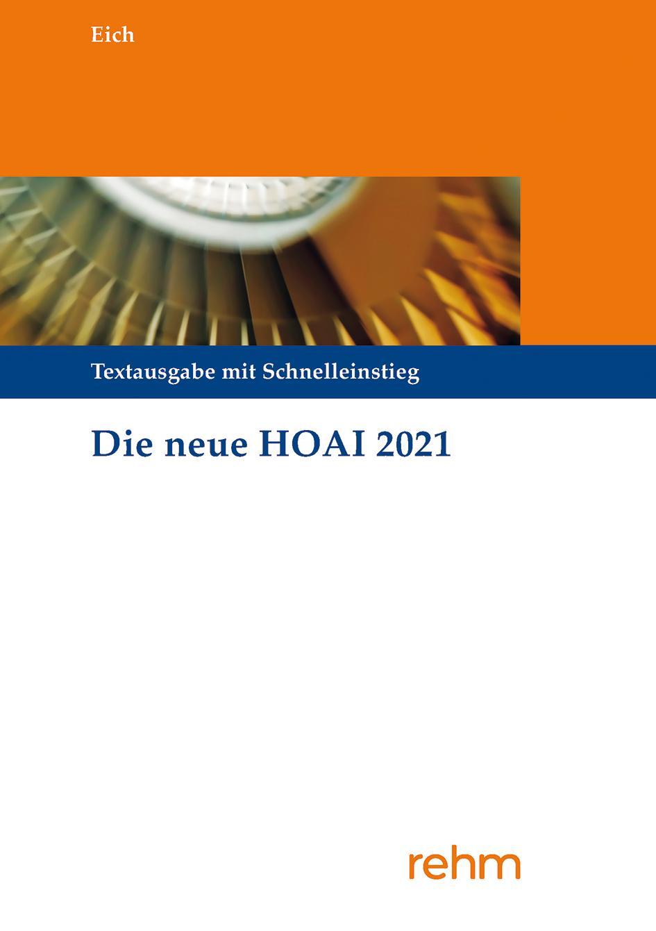 Cover: 9783807327747 | Die neue HOAI 2021 | Textausgabe mit Schnelleinstieg | Anke Eich