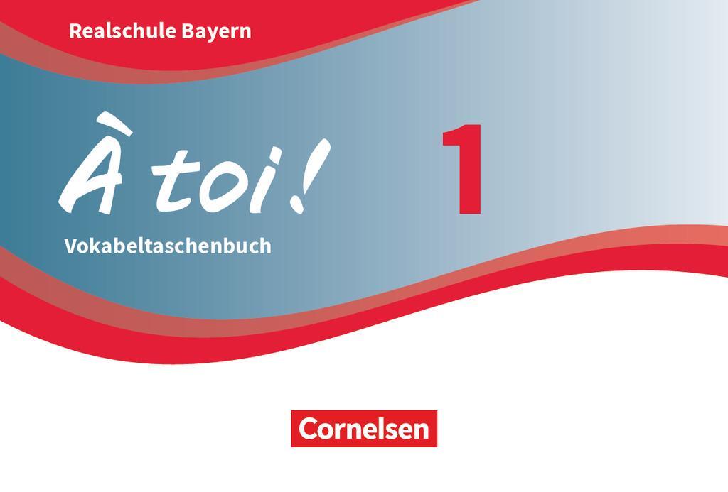Cover: 9783061221997 | À toi ! Band 1 - Bayern - Vokabeltaschenbuch | Taschenbuch | Deutsch