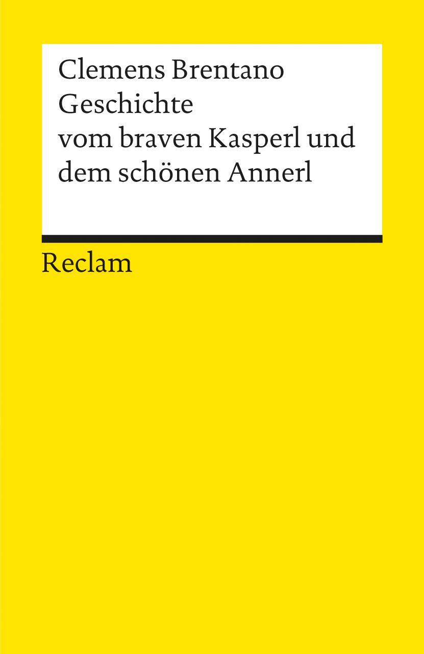 Cover: 9783150004111 | Geschichte vom braven Kasperl und dem schönen Annerl | Brentano | Buch