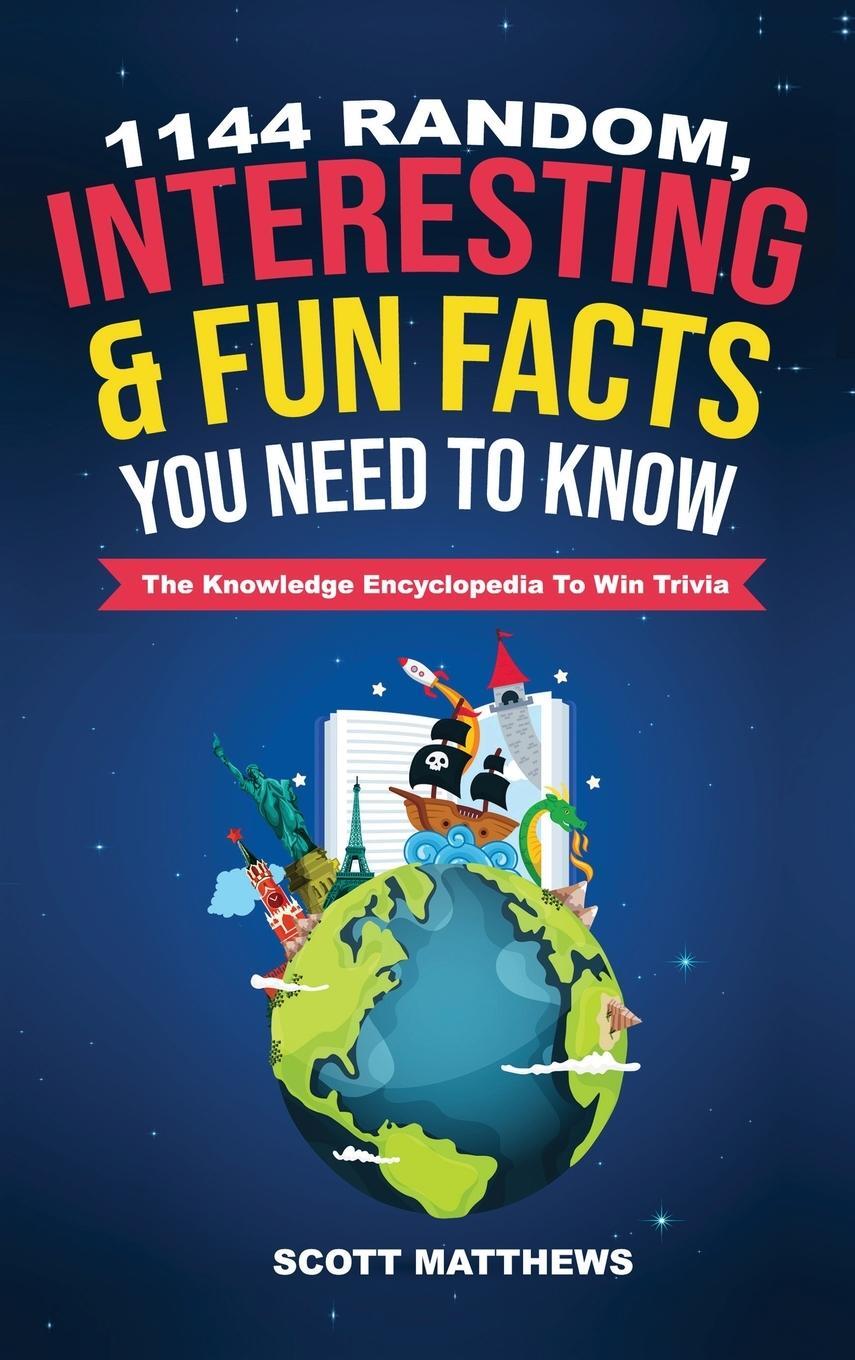Cover: 9781925992281 | 1144 Random, Interesting &amp; Fun Facts You Need To Know - The...