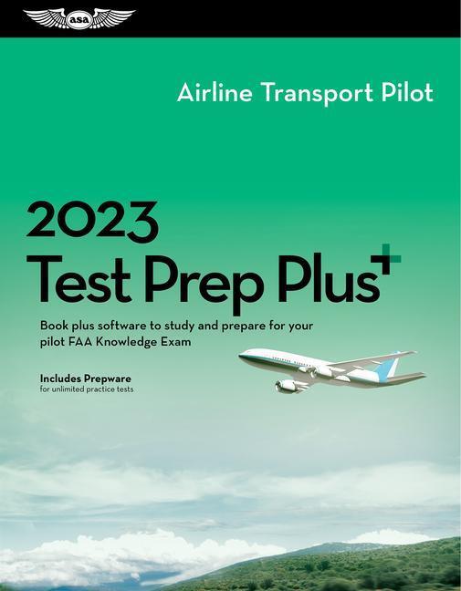 Cover: 9781644252543 | 2023 Airline Transport Pilot Test Prep Plus | Asa Test Prep Board