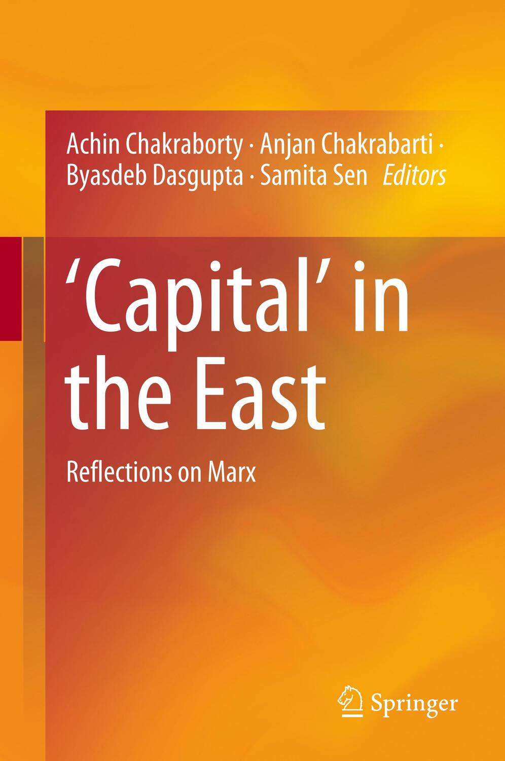 Cover: 9789813294677 | ¿Capital¿ in the East | Reflections on Marx | Chakraborty (u. a.) | XV