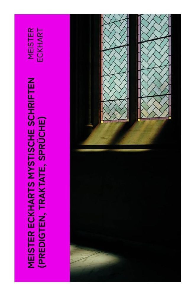 Cover: 9788027346295 | Meister Eckharts mystische Schriften (Predigten, Traktate, Sprüche)