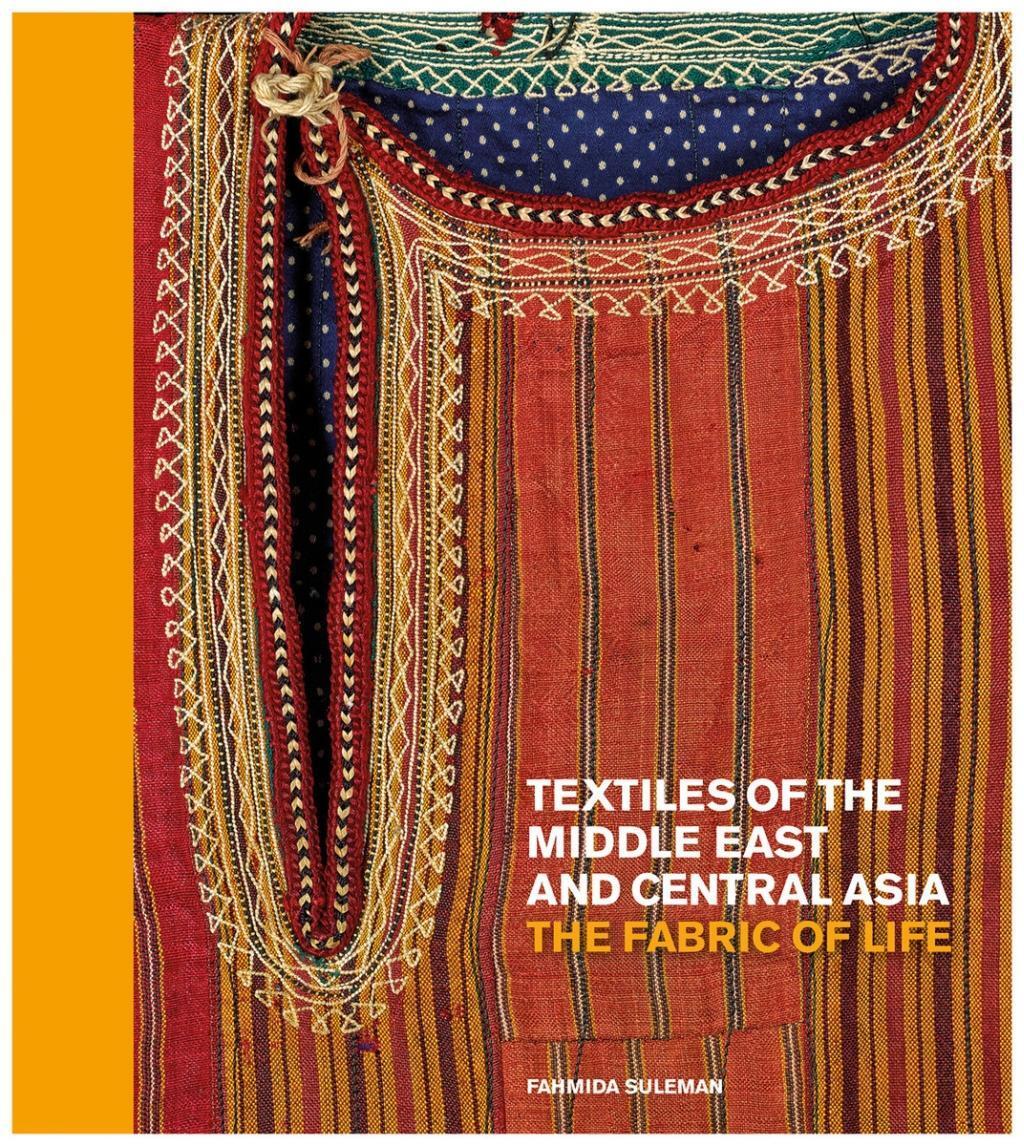 Cover: 9780500519912 | Textiles of the Middle East and Central Asia | The Fabric of Life