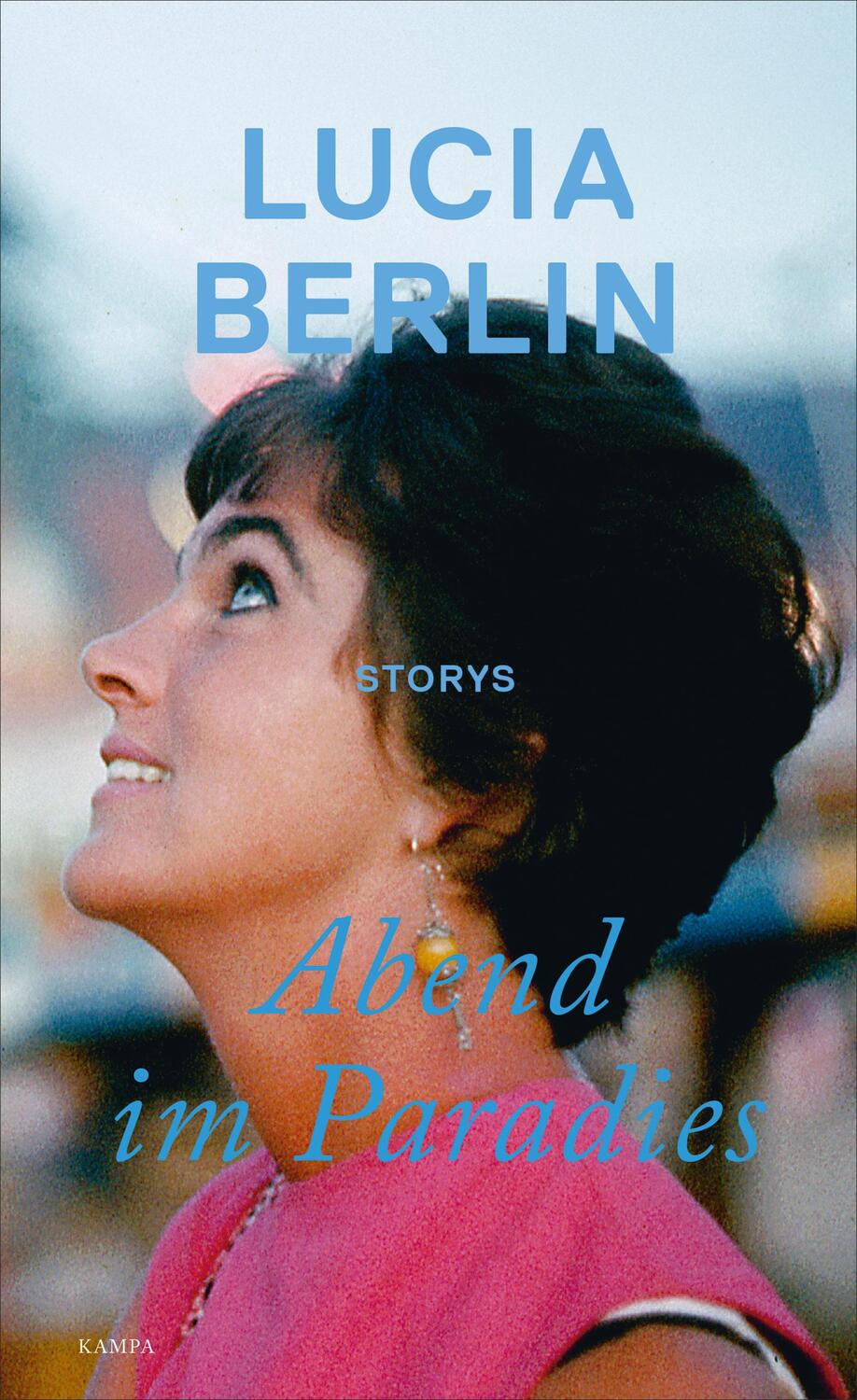 Cover: 9783311100157 | Abend im Paradies | Lucia Berlin | Buch | Deutsch | 2019