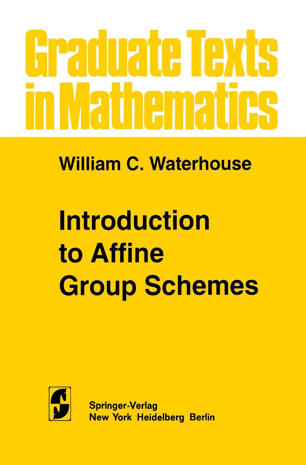 Cover: 9781461262190 | Introduction to Affine Group Schemes | W. C. Waterhouse | Taschenbuch