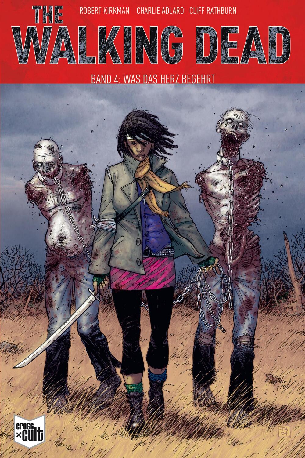 Cover: 9783959812191 | The Walking Dead 04 | Was das Herz begehrt | Robert Kirkman | Buch
