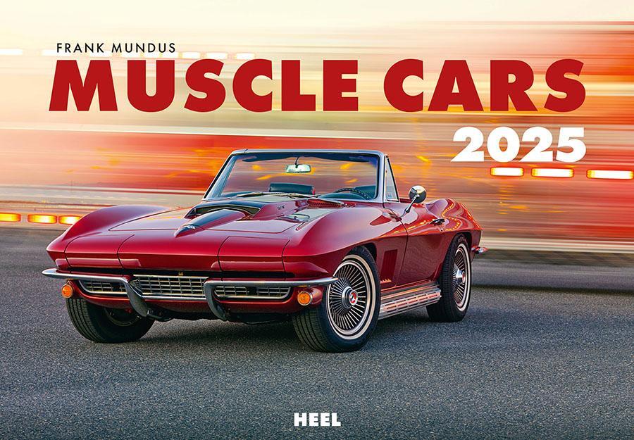 Cover: 9783966648288 | Muscle Cars Kalender 2025 | Frank Mundus | Kalender | 14 S. | Deutsch