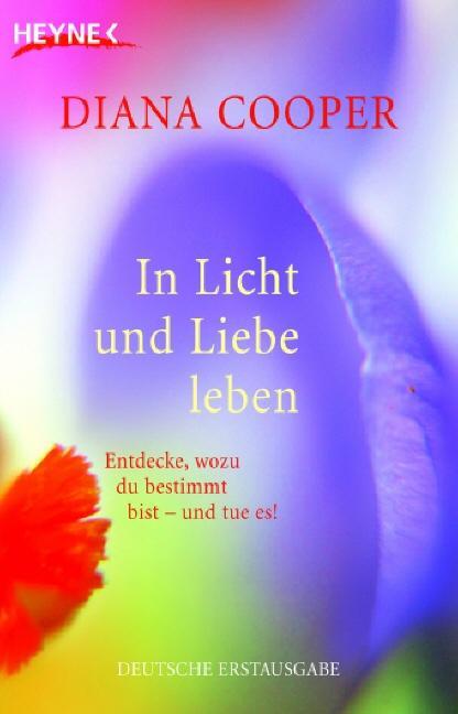 Cover: 9783453700543 | In Licht und Liebe leben | Diana Cooper | Taschenbuch | Deutsch | 2006