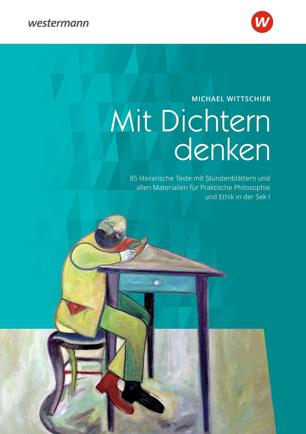 Cover: 9783141228236 | Mit Dichtern denken | Michael Wittschier | Taschenbuch | Deutsch
