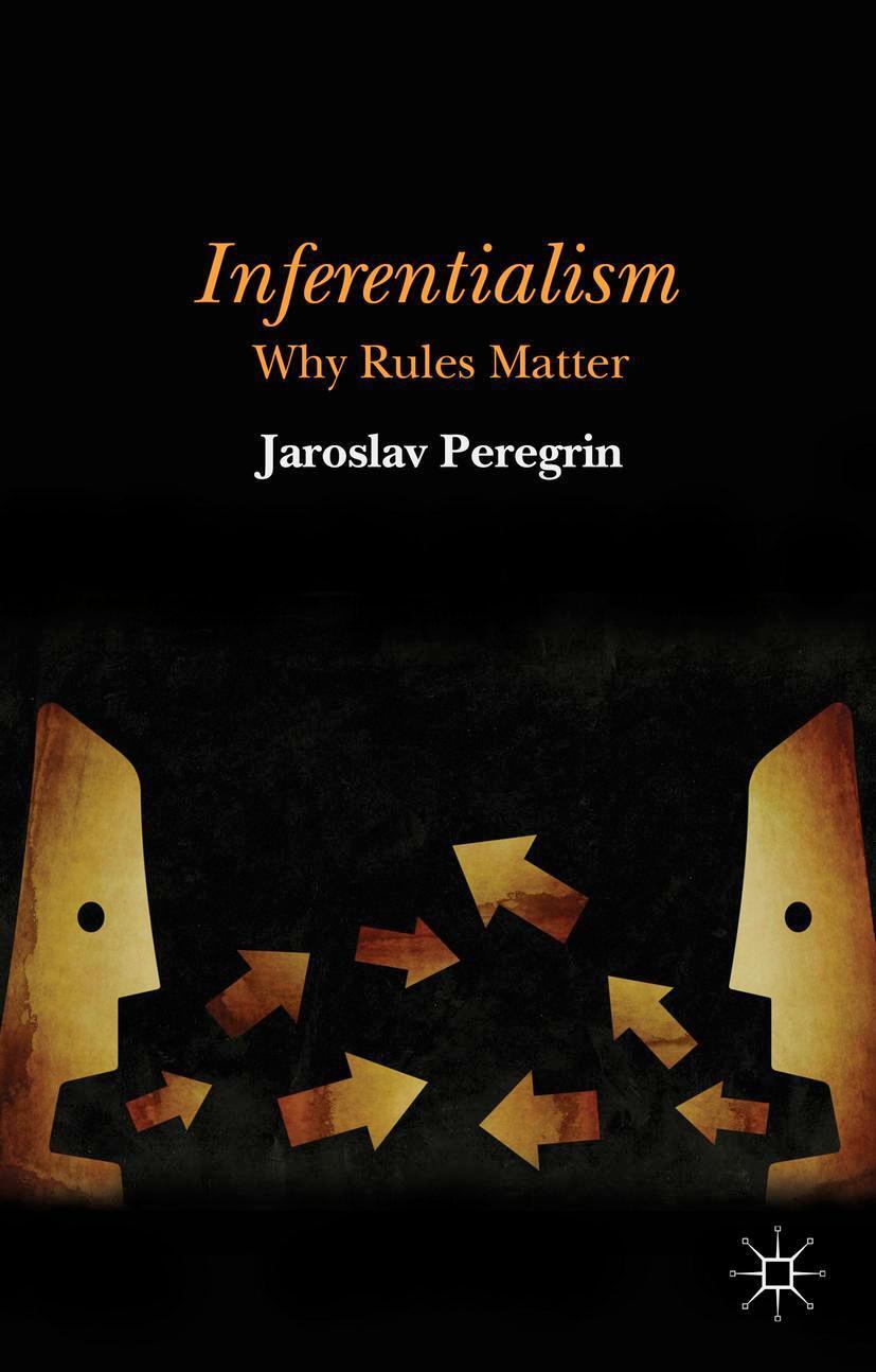 Cover: 9781137452955 | Inferentialism | Why Rules Matter | J. Peregrin | Buch | viii | 2014