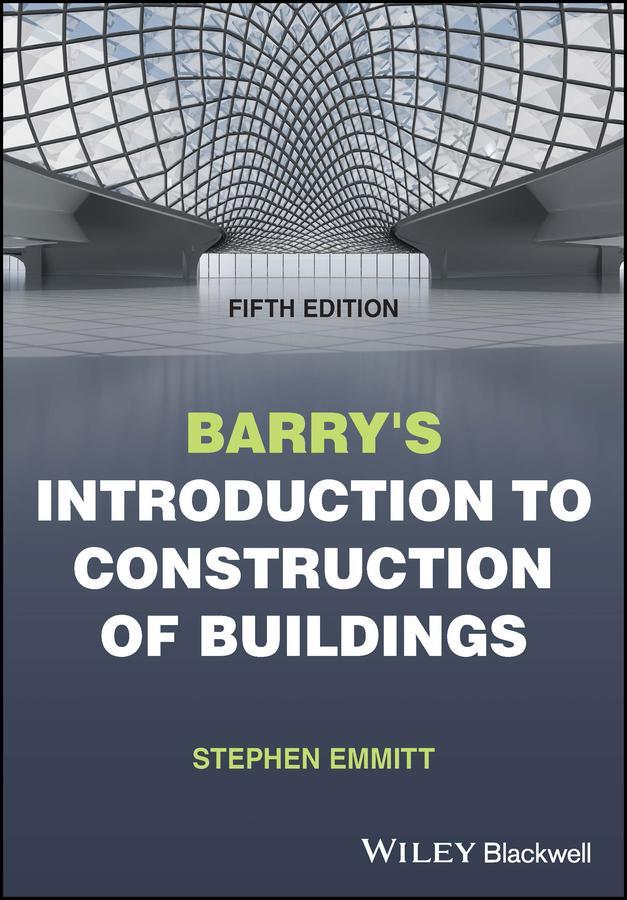 Cover: 9781119730996 | Barry's Introduction to Construction of Buildings | Stephen Emmitt