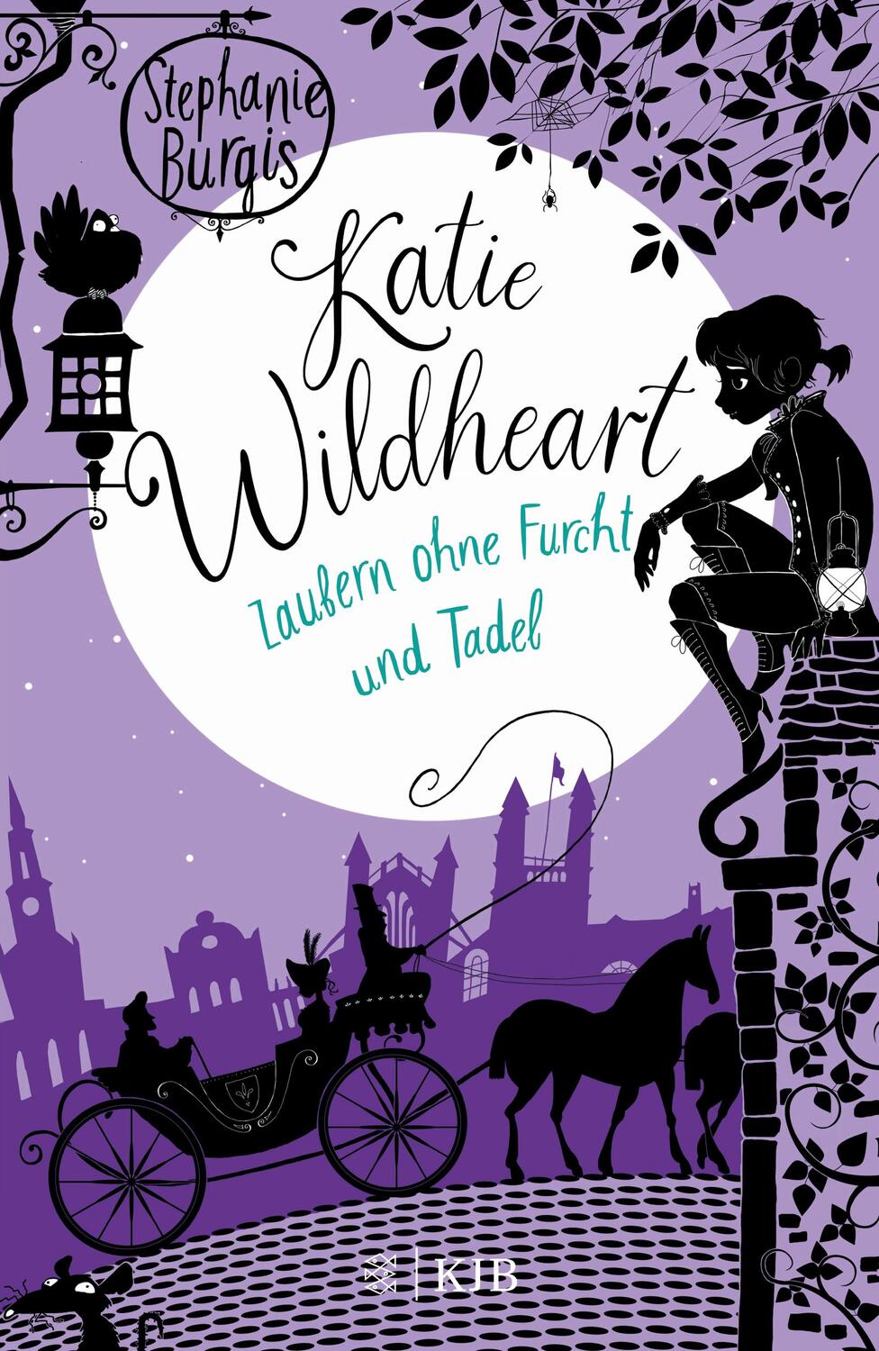 Cover: 9783737341684 | Katie Wildheart - Zaubern ohne Furcht und Tadel | Stephanie Burgis