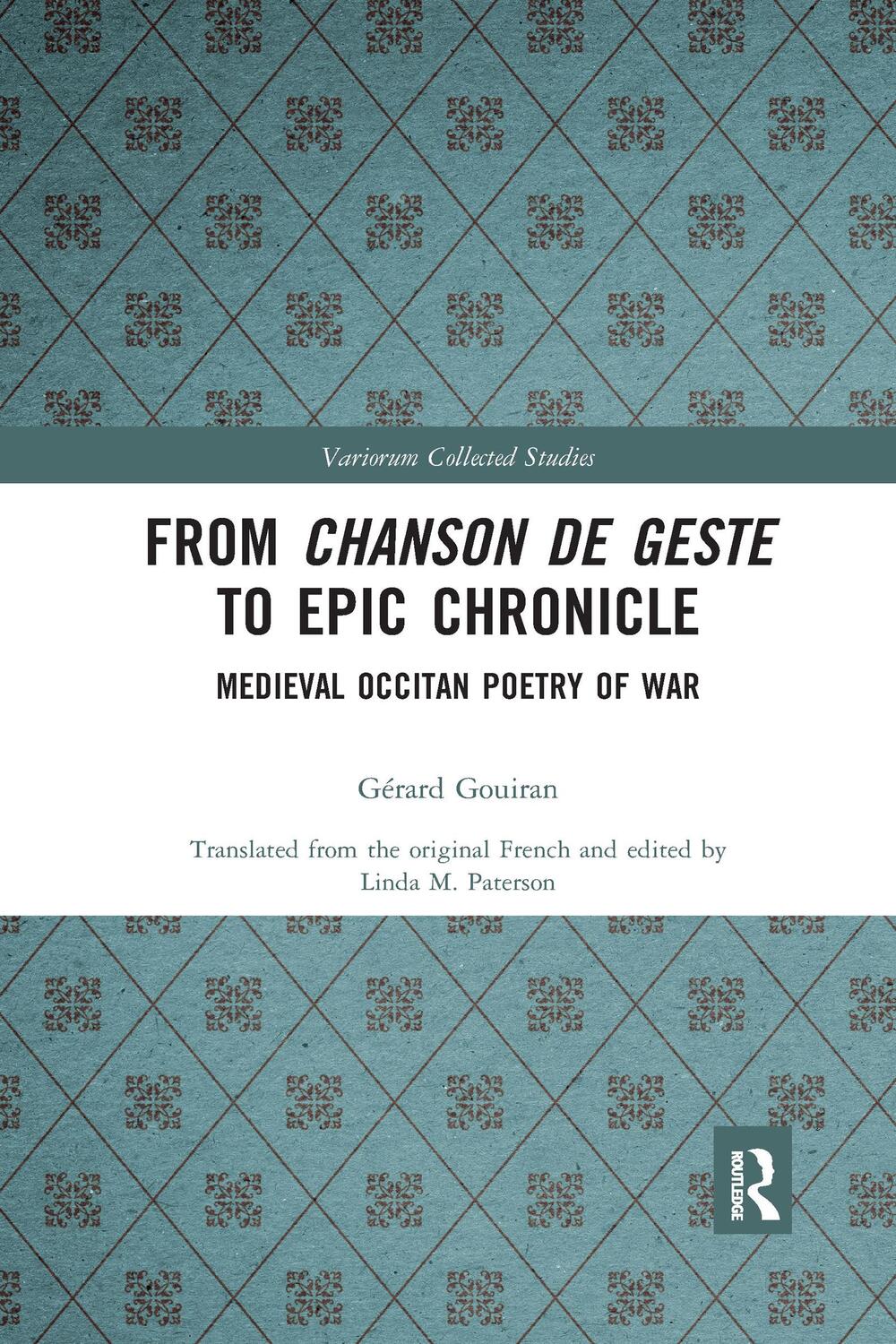 Cover: 9781032336589 | From Chanson de Geste to Epic Chronicle | Gérard Gouiran | Taschenbuch