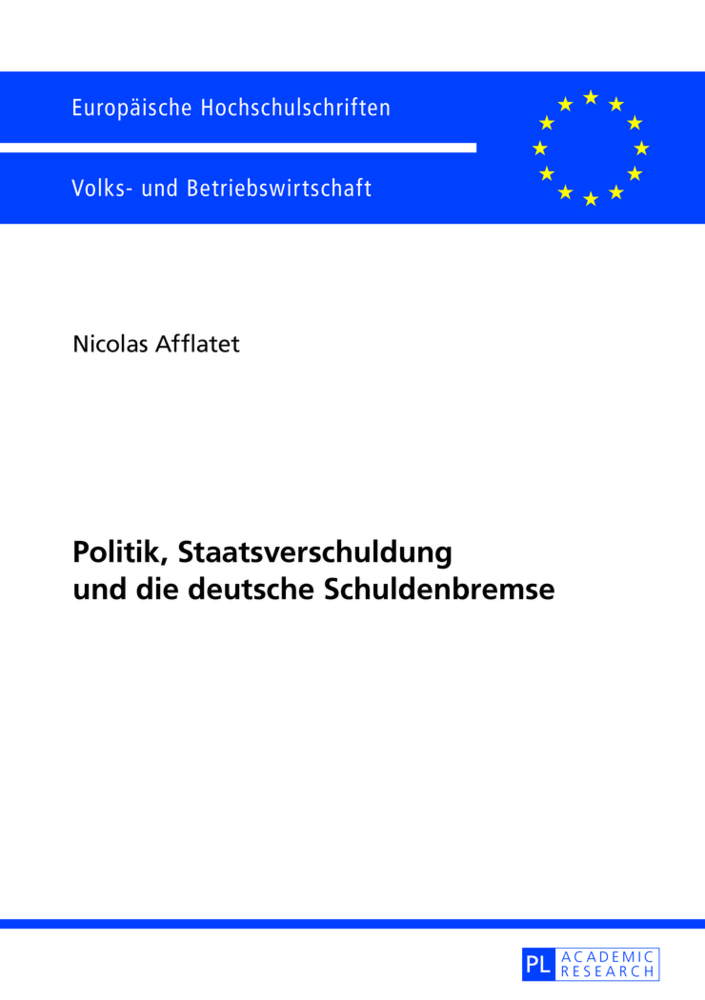 Cover: 9783631629154 | Politik, Staatsverschuldung und die deutsche Schuldenbremse | Afflatet
