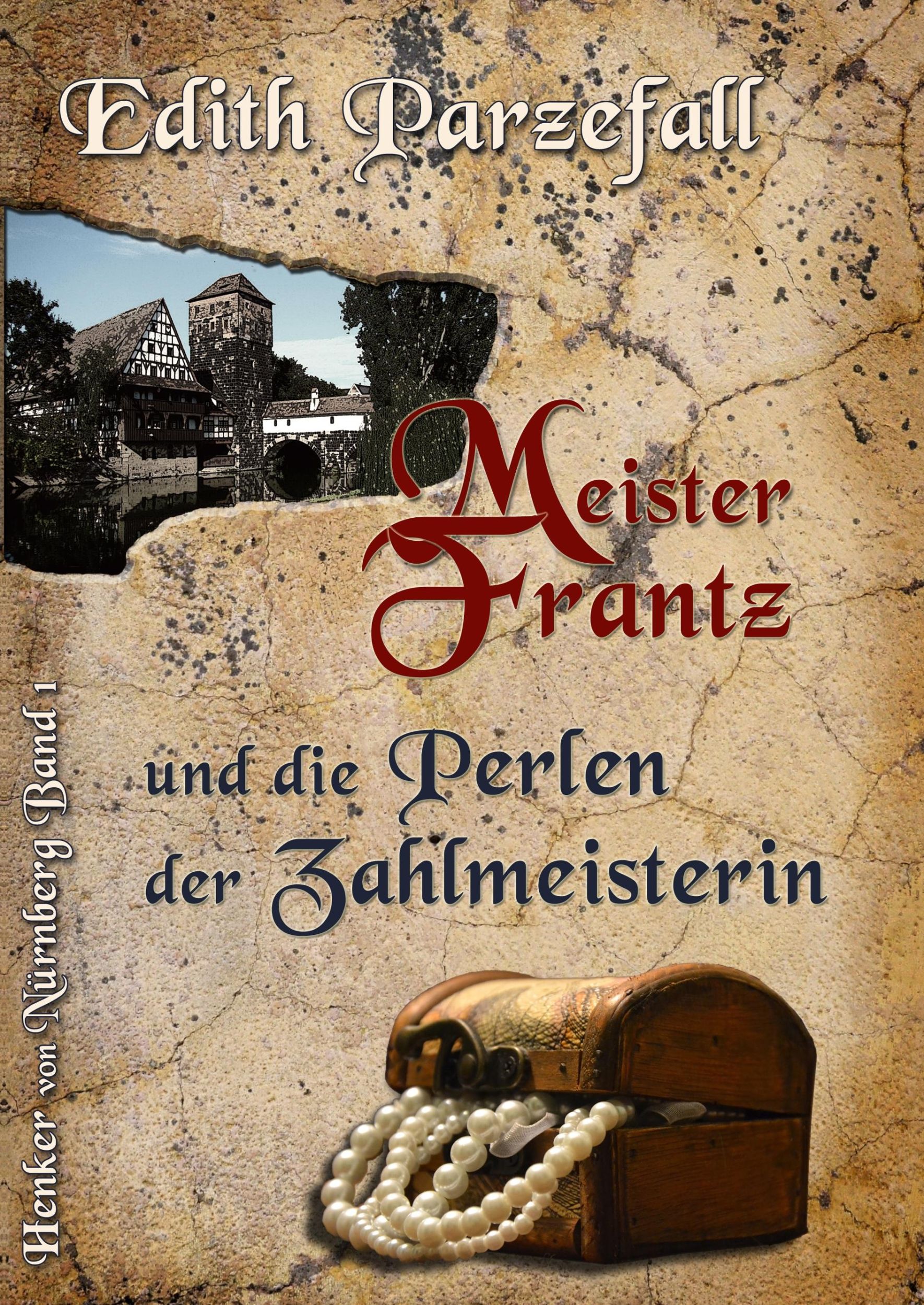 Cover: 9783744865005 | Meister Frantz und die Perlen der Zahlmeisterin | Edith Parzefall