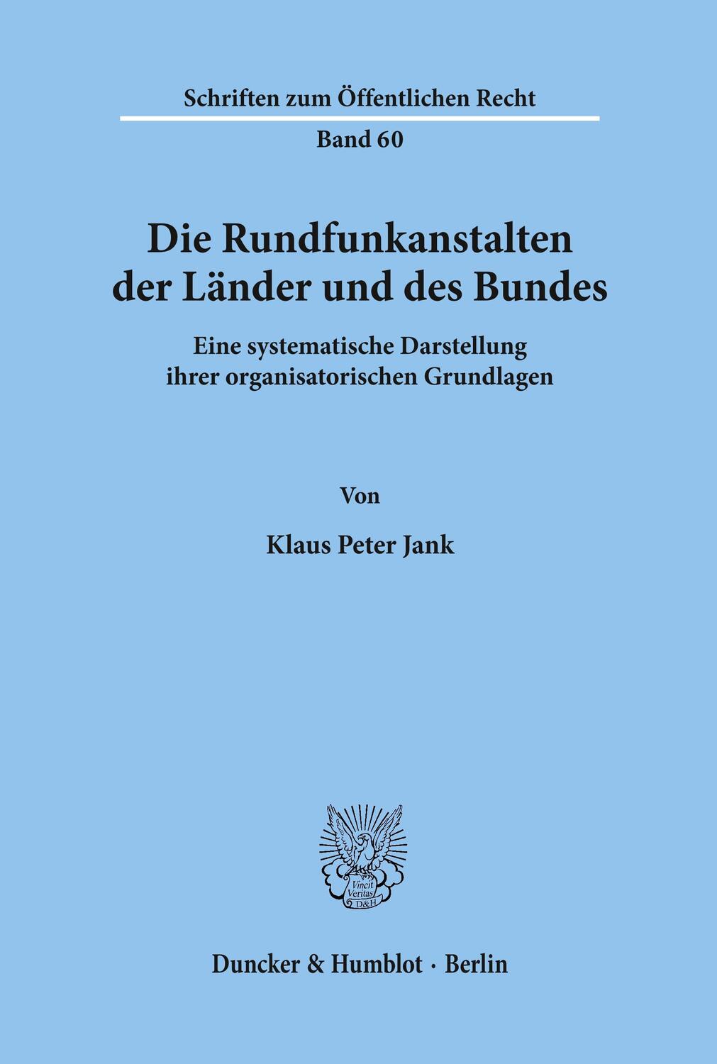 Cover: 9783428019724 | Die Rundfunkanstalten der Länder und des Bundes. | Klaus Peter Jank