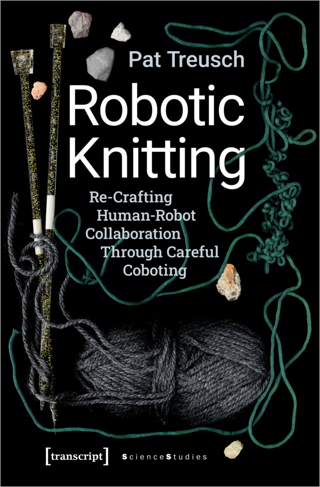 Cover: 9783837652031 | Robotic Knitting | Pat Treusch | Taschenbuch | 166 S. | Englisch